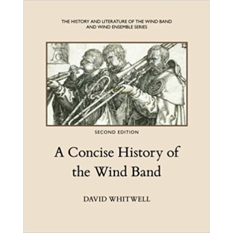 A Concise History of the Wind Band