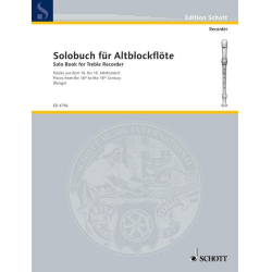         Solobuch für Alt-Blockflöte - Stücke aus dem 16. bis 18. Jahrhundert - Neuausgabe in einem Band - Diverse
    