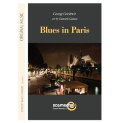         BLUES IN PARIS - George Gershwin / Arr. Giancarlo Gazzani
    