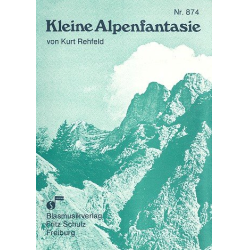         Kleine Alpenfantasie - für Blasorchester - Kurt Rehfeld
    