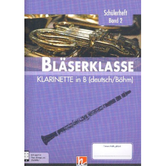 Bläserklasse Band 2 (Klasse 6) - Klarinette (Deutsch/Oehler/Böhm)