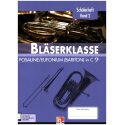         Bläserklasse Band 2 (Klasse 6) - Posaune / Euphonium / Bariton / E-Bass in C - Bernhard Sommer
    