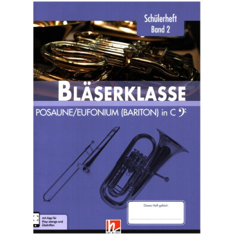 Bläserklasse Band 2 (Klasse 6) - Posaune / Euphonium / Bariton / E-Bass in C