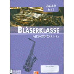         Bläserklasse Band 2 (Klasse 6) - Altsaxophon - Bernhard Sommer
    