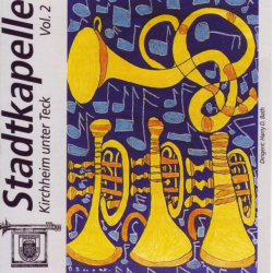         CD "Stadtkapelle Kirchheim unter Teck Vol. 2" - Stadtkapelle Kirchheim unter Teck
    