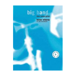         Here Comes Julian  - Heiner Wiberny / Arr. Peter Herbolzheimer
    