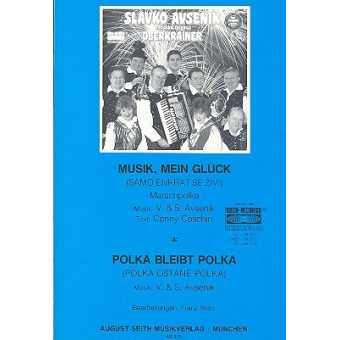 Musik mein Glück  und  Polka bleibt Polka -