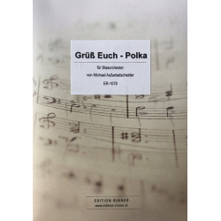         Grüß Euch-Polka - Michael Ausserladscheider
    