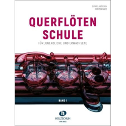         Querflötenschule Band 1 - Für Jugendliche und Erwachsene - Gundel Huschka &  Gudrun Bähr
    
