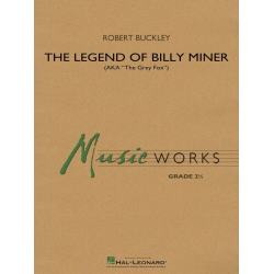         The Legend of Billy Miner - Robert (Bob) Buckley
    