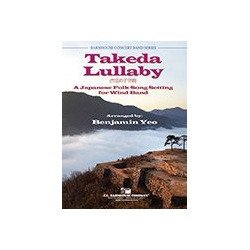         Takeda Lullaby - Traditional / Arr. Benjamin Yeo
    