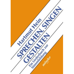         Buch: Sprechen, Singen, Gestalten - Ein Liederbuch zur Stimmbildung - Hartmut Hein
    