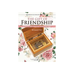         The Gift of Friendship - Benjamin Yeo
    