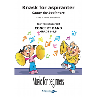 Candy for Beginners - Suite in Three Movements / Knask for aspiranter - Suite in Three Movements