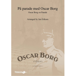         Oscar Borg on Parade / På parade med Oscar Borg - Oscar Borg / Arr. Jan Eriksen
    