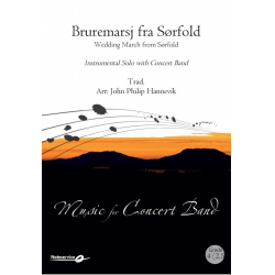         Wedding March from Sørfold / Bruremarsj fra Sørfold - Traditional / Arr. John Philip Hannevik
    