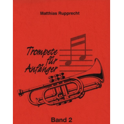         Trompete für Anfänger Band 2 - Matthias Rupprecht
    
