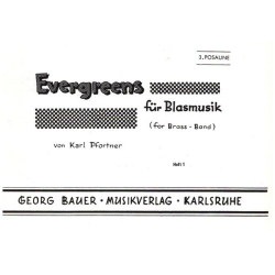         Evergreens für Blasmusik Heft 1 - Posaune 3 in C - Karl Pfortner
    