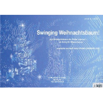 Swinging Weihnachtsbaum! - Swingversion von: Am Weihnachtsbaum die Lichter brennen
