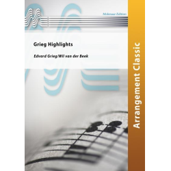         Grieg Highlights - Edvard Grieg / Arr. Wil van der Beek
    