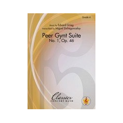         Peer Gynt, 1er Suite Opus 46 - Edvard Grieg / Arr. Miguel Etchegoncelay
    