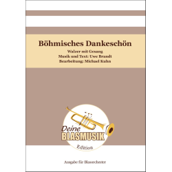         Böhmisches Dankeschön - Uwe-Sören Brandt / Arr. Michael Kuhn
    