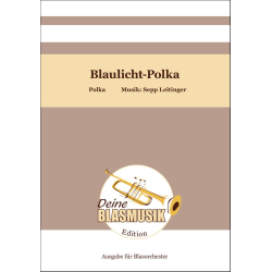         Blaulicht-Polka - Sepp Leitinger
    