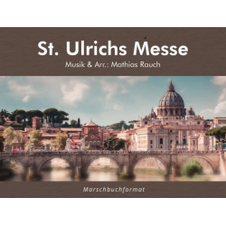         St. Ulrichs Messe - Mathias Rauch
    