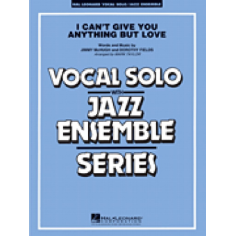 I Can't Give You Anything But Love (Key: B-flat)