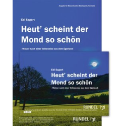         Heute scheint der Mond so schön (nach einer Volksweise aus dem Egerland) - Edwin (Edi) Sagert
    