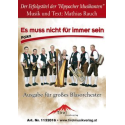         Es muss nicht für immer sein (Polka) - Mathias Rauch
    
