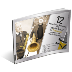         12 Böhmische Klassiker von Ladislav Kubes für Tanzlmusi - Ladislav Kubes / Arr. Martin Eckmann
    
