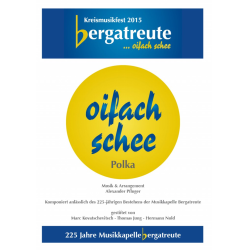         oifach schee - Alexander Pfluger / Arr. Alexander Pfluger
    