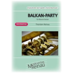         Balkan-Party (Ausgabe für kleines Blasorchester) - Thorsten Reinau
    