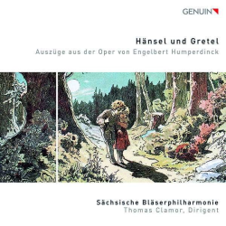         CD "Hänsel und Gretel- Auszüge aus der Oper von Engelbert Humperdinck" - Sächsische Bläserphilharmonie
    