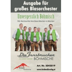         Unvergesslich Böhmisch - Blasorchester - Bastian Wendt / Arr. Mathias Rauch
    