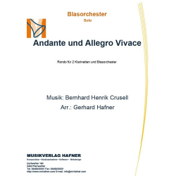         Andante und Allegro Vivace - Rondo für 2 Klarinetten und Blasorchester - Gerhard Hafner
    