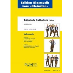         Böhmisch Katholisch - kleine Besetzung
    