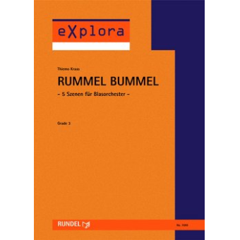 Rummel Bummel - 5 Szenen für Blasorchester