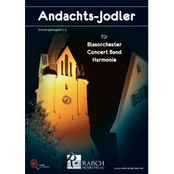         Andachtsjodler - Traditional / Arr. Rainer Raisch
    