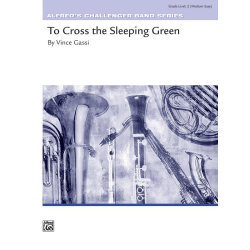         To Cross The Sleeping Green (c/b) - Vince Gassi
    