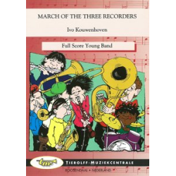         MARCH OF THE THREE RECORDERS - Ivo Kouwenhoven
    