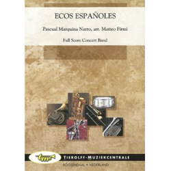         ECOS ESPAÑOLES - Pascual Marquina / Arr. Matteo Firmi
    