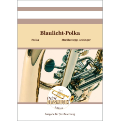         Blaulicht-Polka - Sepp Leitinger
    