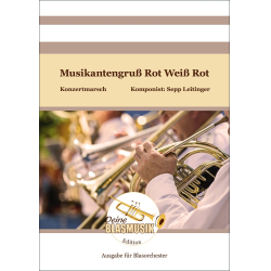         Musikantengruß Rot Weiß Rot - Sepp Leitinger
    