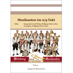         Musikanten im 2/4-Takt - Josef Hönig / Arr. Wolfgang Vetter-Lohre
    