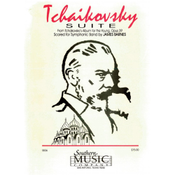         Tchaikovsky Suite - Piotr Ilich Tchaikowsky (Pyotr Peter Ilyich Iljitsch Tschaikovsky) / Arr. James Barnes
    