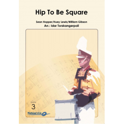         Hip to Be Square - Lewis/Hopper/Gibson / Arr. Idar Torskangerpoll
    