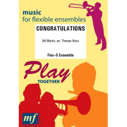         Congratulations (5 stimmig variabel) - Bill Martin / Arr. Thomas Wyss
    