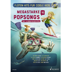         Megastarke Popsongs 16 - für 1-2 Sopran Blockflöten - Diverse / Arr. Uwe Bye
    